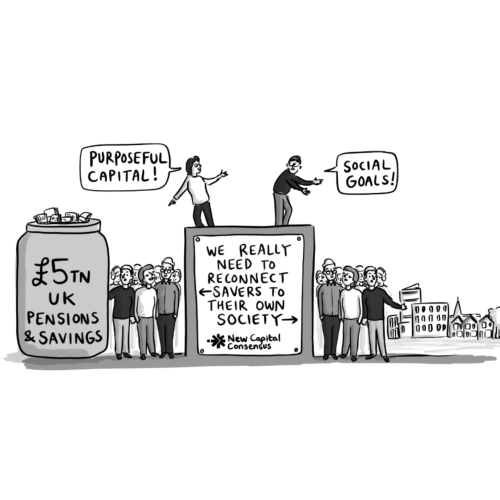 New Capital Consensus illustration showing £5 trillion in UK pensions and savings needing to reconnect savers to their own society, with calls for purposeful capital and social goals